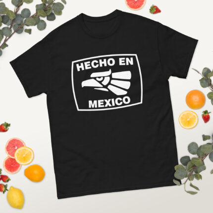 Hecho en Mexico T-shirt